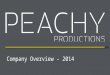 Peachy Productions Overview