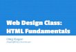 Web Design Class: HTML Fundamentals