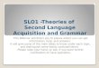 Culture CUA1, Theories of Second Lanugage Grammar and Acquisition, Western Governoor's University Task #1