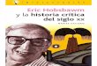 Eric Hobsbawm - Historia crítica del siglo XX