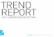 And Then What Creative - 2011 London Design Festival Trend Report