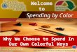 Spending by Color