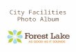 Forest Lake - Our City Facilities Slideshow