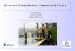 Presentation Siebesma - (Extreme Precipitation, Present and Future