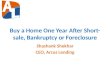 Buy a home 1 year after short sale, bankruptcy or foreclosure