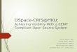 DSpace-CRIS@HKU: Achieving visibility with a CERIF compliant open source system