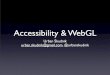 H5C3 meetup - Accessibility & WebGL