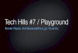 13.11.12 Tech Hills #7 Playground - introduction