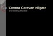 Corona Caravan #1 Nagaoka