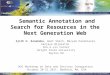 Semantic Annotation and Search for Resources in the Next Generation Web