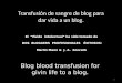 Transfusión de sangre de blog para dar vida a un blog soporte trabajos de  mann and konrath