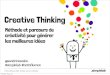 Creative thinking - Comment créer les conditions d'un brainstorming efficace