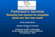 Parkinson's Seminar Treatment Myths, Tips and Tricks