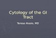 Cytology of the gi tract