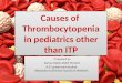 Causes of Thrombocytopenia in pediatrics other than ITP