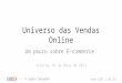 E-Commerce - Universo das Vendas Online