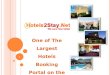 Hotels2stay.net- Access to the over 75000 cheap hotels worldwide