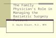 Bariatric Surgery for the Primary Care Physician - The Family 