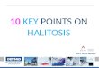 10 key points on halitosis