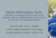 Varian Informatics Tools - Randy Holt, PhD, DABR