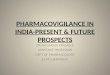 pharmacovigilance in india-by dr.nagaraja prasad.s