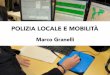 Polizia locale e mobilità - Marco Granelli