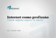 Internet como profissão – Criando negócios seguros na internet