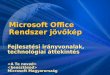 Microsoft Office Rendszer jövőkép