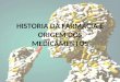 Historia Da Farmacia e Origem Dos Medicamentos