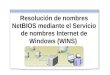 32.- Resolucion de Nombres NetBIOS Mediante WINS