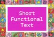 Short Functional Text. PPt