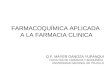 Farmacoquimica vs Farmacia Clinica