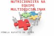 NUTRICIONISTA NA EQUIPE MULTIDISCIPLINAR3