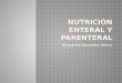 Nutrición enteral y parenteral