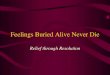 Feelings Buried Alive - Slides