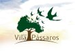 Vila dos Pássaros, Morada de Laranjeiras, Serra-ES
