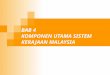 Bab 4 Komponen Utama Sistem Kerajaan Malaysia