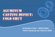 Aluminium Casting Defect-Cold Shut
