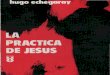 Echegaray2C Hugo - La Practica de Jesus