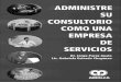 Administre Su Consultorio Como Una Empresa de Servicios - Paras Ayala, Estrada