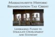 Massachusetts Historic Rehabilitation Tax Credit Program: Leveraging Funds to Stimulate Development and Economy