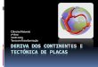 (7) -2008 - 2009 - Ciências Naturais - 7º Ano - Dinâmica Interna da Terra - Deriva dos Continentes e Tectónica de Placas