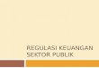 02 Regulasi Keuangan Sektor Publik