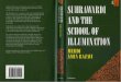 Aminrazavi, Mehdi (1997), Suhrawardi and the School of Illumination, Ed.netton, Ian Richard, (Curzon Sufi Series, Richmond, Surrey Curzon Press) Xxi, 182