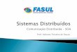 Sistemas Distribuídos - Comunicação Distribuída – SOA