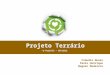Terrário ProInfo / 2012