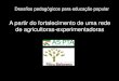 Apresentaçao Adriana Galvão CBA-Agroecologia2013