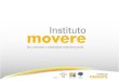 Projetos Instituto Movere