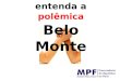 Belo Monte - entenda a polêmica