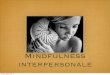 Mindfulness Interpersonale